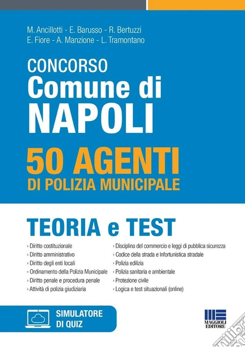 Concorso Comune di Napoli. 50 agenti di polizia municipale. Teoria e test. Con espansione online
