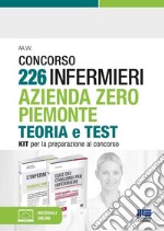 Concorso 226 Infermieri Azienda Zero Piemonte. Kit per la preparazione al concorso. Con software di simulazione libro