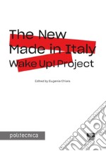 The New Made in Italy. Wake Up! project