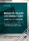 Manuale del collaudo e dei controlli tecnici. Per opere edili, civili e impiantistiche libro