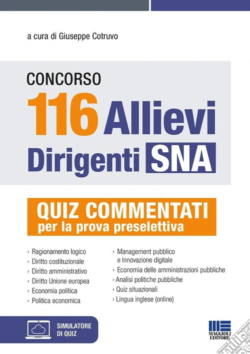 Concorso 116 allievi dirigenti SNA. Quiz commentati per la prova preselettiva. Con espansione online