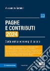 Paghe e contributi. Guida pratica ed esempi di calcolo 2024 libro di Gerbaldi Alessandra