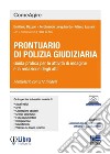 Prontuario di polizia giudiziaria. Guida pratica per le attività di indagine e la redazione degli atti. Con aggiornamento online libro di Bezzon Emiliano Longobardo Ferdinando Luciani Marco