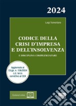 Codice della crisi d'impresa e dell'insolvenza. E disciplina complementare. Con espansione online libro