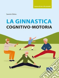 La ginnastica cognitivo-motoria libro