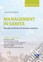 Management in sanità. Manuale per direttori di struttura complessa