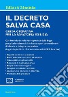 Il decreto Salva Casa. Guida operativa per la sanatoria edilizia. Con espansione online libro