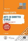 Prova scritta. Atti di diritto civile. Oltre 50 tracce esplicate. Esame Avvocato 2024/25 libro