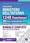 Concorso Ministero dell'Interno 1248 Funzionari. 350 amministrativi e 514 economo-finanziari. Manuale completo per tutte le prove. Con espansione online libro