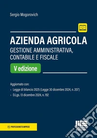 Azienda agricola. Gestione amministrativa, contabile e fiscale libro