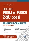 Concorso Vigili del Fuoco. 350 operatori. Manuale completo per tutte le prove. Con software di simulazione. Con Video libro