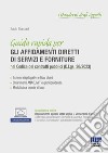 Guida rapida per gli affidamenti diretti di servizi e forniture nel Codice dei contratti pubblici (D.Lgs. 36/2023). nel Codice dei contratti pubblici (D.Lgs. 36/2023). Con espansione online libro di Biancardi Salvio