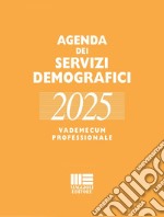 Agenda dei servizi demografici 2025. Vademecum professionale. Con espansione online libro