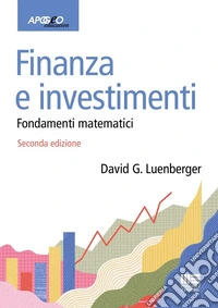 Finanza e investimenti. Fondamenti matematici libro