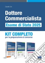 Dottore commercialista. Esame di Stato 2025. Kit completo per la preparazione al concorso. Con tutor digitale libro