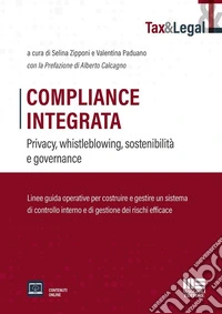 Compliance Integrata. Privacy, whistleblowing, sostenibilità e governance libro