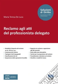 Reclamo agli atti del professionista delegato. Con espansione online libro