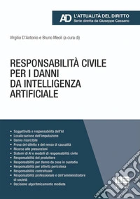 Responsabilità civile per i danni da intelligenza artificiale libro