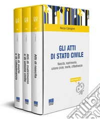 Gli atti di stato civile. Nascita, matrimonio, unione civile, morte, cittadinanza. Con chatbot AI libro