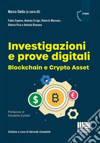 Investigazioni e prove digitali. Blockchain e Crypto Asset libro