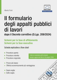 Il formulario degli appalti pubblici di lavori. dopo il Decreto correttivo (D.Lgs. 209/2024). Schede esplicative e flow-chart libro
