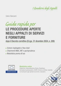 Guida rapida per le procedure aperte negli appalti di servizi e forniture. dopo il Decreto correttivo (D.Lgs. 31 dicembre 2024, n. 209). Con espansione online libro