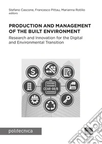 Production and management of the built environment. Research and Innovation for the Digital and Environmental Transition libro