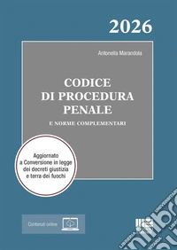 Codice di procedura penale 2026 e norme complementari. Aggiornato a conversione in legge dei decreti giustizia e terra dei fuochi. Con espansione online libro