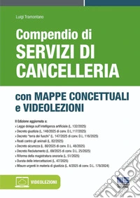 Compendio di servizi di cancelleria. Con mappe concettuali e videolezioni libro