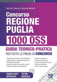 Concorso Regione Puglia. 1000 OSS. Guida teorico-pratica per tutte le prove di concorso. Con espansione online libro