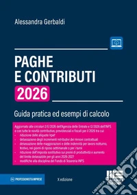 Paghe e contributi. Guida pratica ed esempi di calcolo 2026