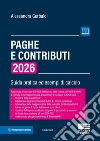 Paghe e contributi. Guida pratica ed esempi di calcolo 2026 libro