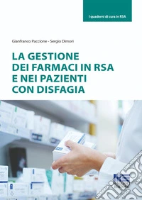La gestione dei farmaci in RSA e nei pazienti con disfagia