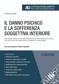 Il danno psichico e la sofferenza soggettiva interiore libro