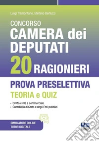 Concorso Camera dei Deputati 20 ragionieri. Prova preselettiva teoria e quiz