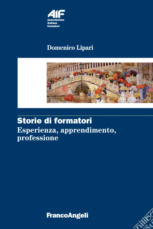 Storie di formatori. Esperienza, apprendimento, professione