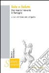 Sole e salute. Una ricerca intervento in Romagna libro