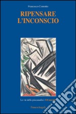 Ripensare l'inconscio libro