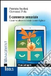 E-commerce sensoriale. Come vendere col sesto senso digitale libro