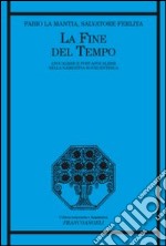 La fine del tempo. Apocalisse e post-apocalisse nella narrativa novecentesca libro