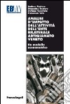 Analisi d'impatto dell'attività dell'ente bilaterale artigianato veneto. Un modello econometrico libro