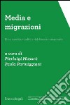 Media e migrazioni. Etica, estetica e politica del discorso umanitario libro