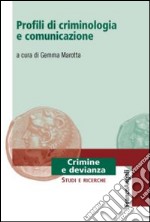 Profili di criminologia e comunicazione libro