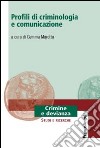 Profili di criminologia e comunicazione libro