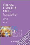 Europa e società civile. Vol. 2: Opinioni e atteggiamenti dei protagonisti italiani libro