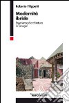 Modernità ibride. Esperienze d'architettura in Senegal libro