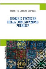 Teorie e tecniche della comunicazione pubblica libro