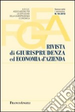 Rivista di giurisprudenza ed economia d'azienda (2013). Vol. 10 libro