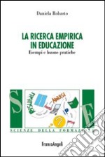 La ricerca empirica in educazione. Esempi e buone pratiche