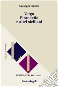 Verga, Pirandello e altri siciliani